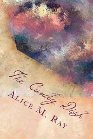 Könyv The Candy Dish Alice M Ray