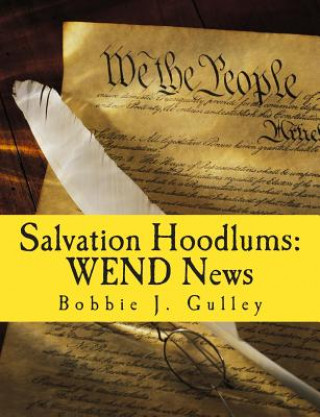 Kniha Salvation Hoodlums: WEND News Bobbie J Gulley