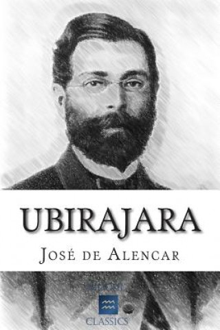 Kniha Ubirajara Jose de Alencar