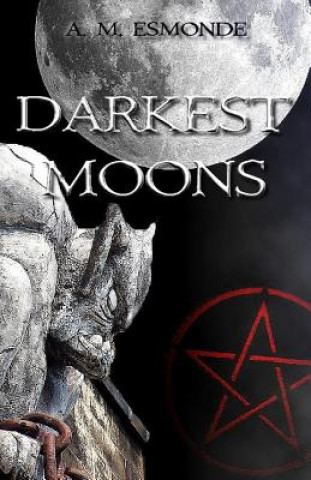 Libro Darkest Moons A M Esmonde