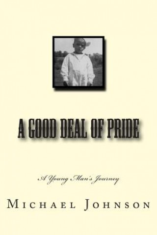 Kniha A Good Deal of Pride Michael Johnson