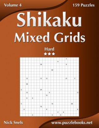 Carte Shikaku Mixed Grids - Hard - Volume 4 - 159 Logic Puzzles Nick Snels
