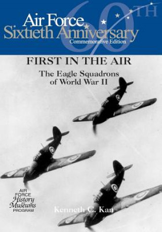 Kniha First in the Air: The Eagle Squadrons of World War II Office of Air Force History