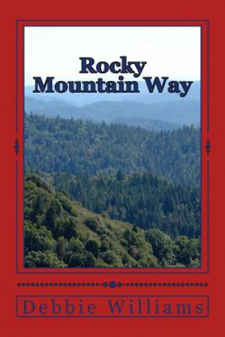 Kniha Rocky Mountain Way Debbie Williams