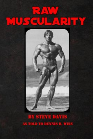 Carte Raw Muscularity Steve Davis