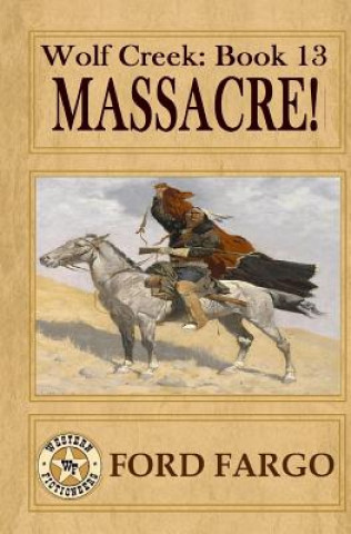 Kniha Wolf Creek: Massacre! Ford Fargo