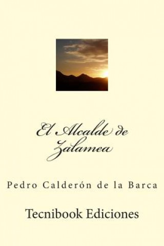 Kniha El Alcalde de Zalamea Pedro Calderón de la Barca