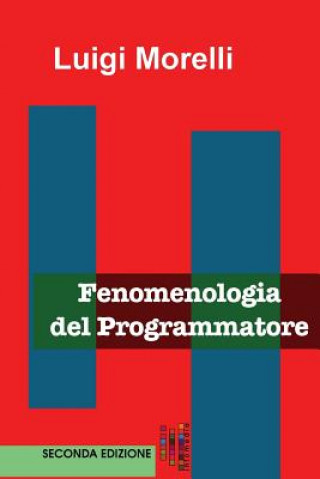 Knjiga Fenomenologia del Programmatore Luigi Morelli