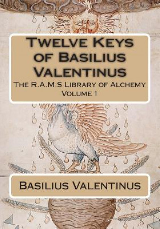 Carte Twelve Keys of Basilius Valentinus Basilius Valentinus