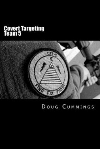 Book Covert Targeting Team 5 Doug Cummings