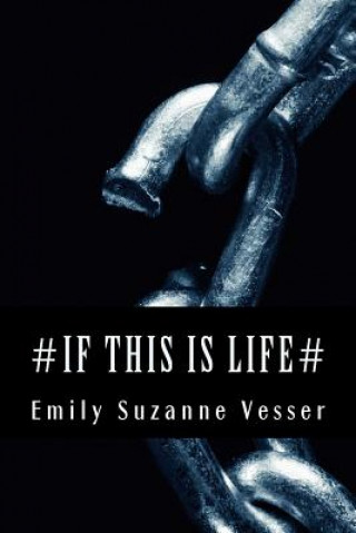 Carte # If this is Life# Emily Suzanne Vesser