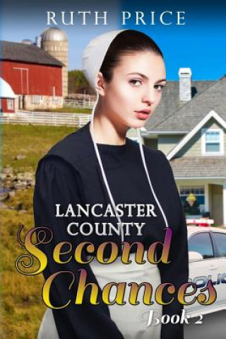 Kniha Lancaster County Second Chances Book 2 Ruth Price