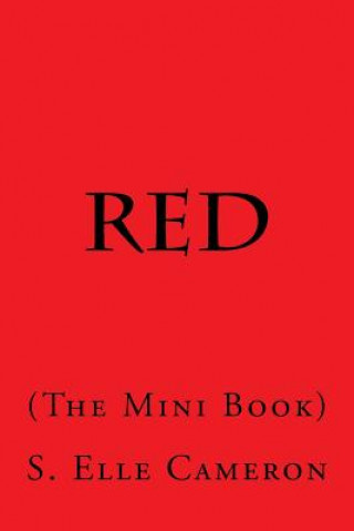 Könyv Red: (The Mini Book) S Elle Cameron