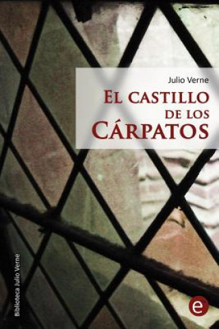 Книга El castillo de los Cárpatos Julio Verne