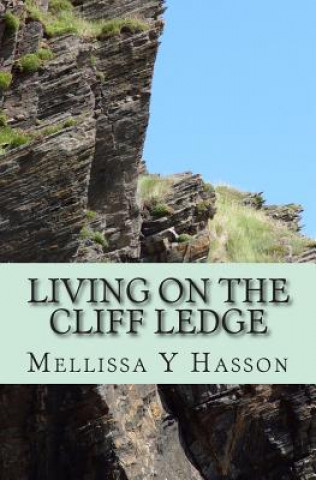 Kniha Living On The Cliff Ledge Mellissa y Hasson