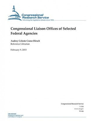 Книга Congressional Liaison Offices of Selected Federal Agencies Congressional Research Service