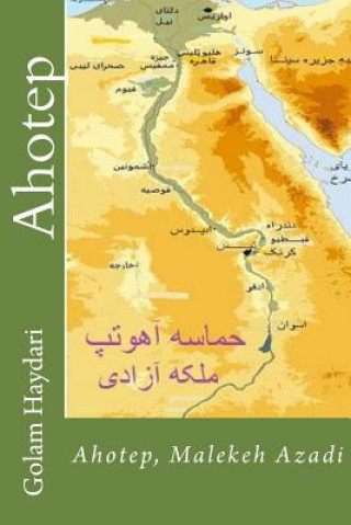 Kniha Ahotep: Malakeh Azadi Golam Haydari