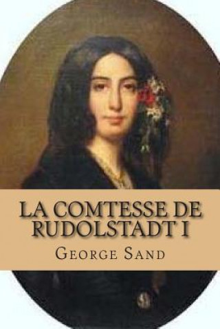 Kniha La Comtesse de Rudolstadt I Mrs George Sand