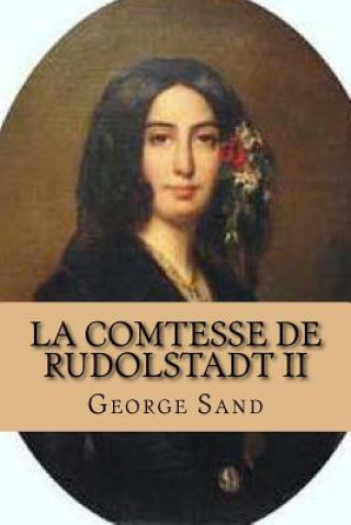 Kniha La Comtesse de Rudolstadt II Mrs George Sand