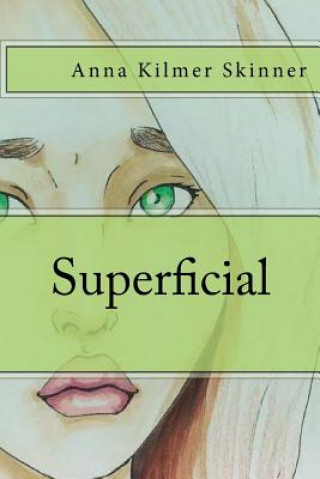 Knjiga Superficial Anna Kilmer Skinner