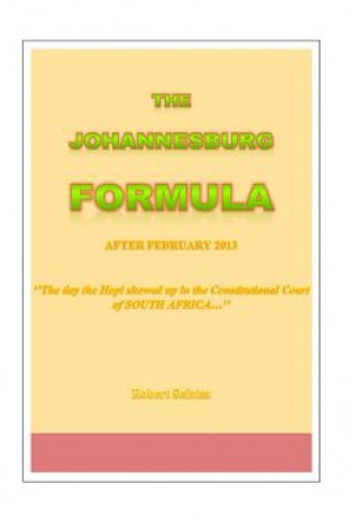 Kniha The Johannesburg Formula: The day the Hopi showed up in South Africa Robert Sefatsa