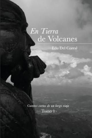 Buch En tierra de volcanes: La sonrisa del abuelo Jairo Edudelcorral