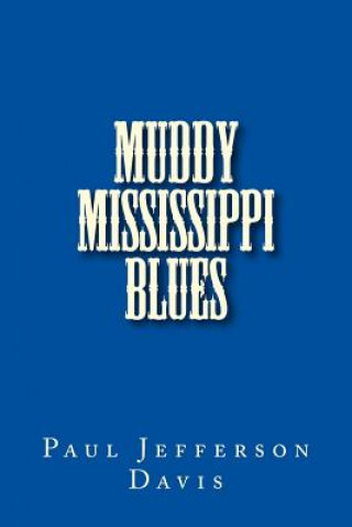 Carte Muddy Mississippi Blues Paul Jefferson Davis