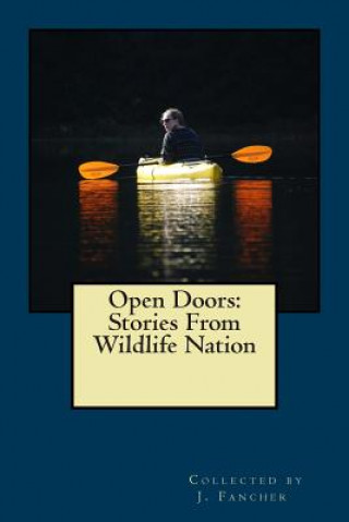 Książka Open Doors: Stories from Wildlife Nation J E Fancher