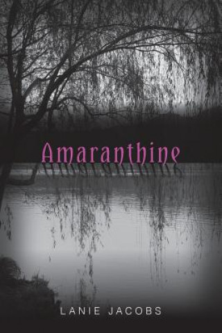 Książka Amaranthine Lanie Jacobs