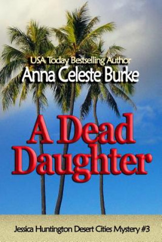 Kniha A Dead Daughter Anna Celeste Burke