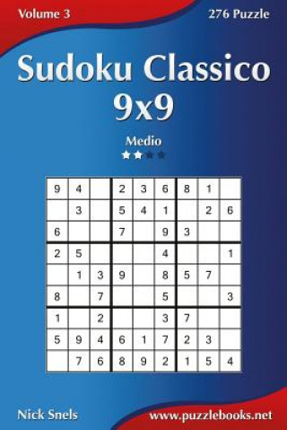 Carte Sudoku Classico 9x9 - Medio - Volume 3 - 276 Puzzle Nick Snels
