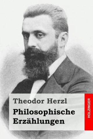 Carte Philosophische Erzählungen Theodor Herzl
