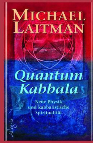 Kniha Quantum Kabbalah Dr Michael Laitman
