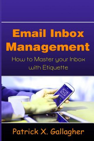 Kniha Email Inbox Management Patrick X Gallagher