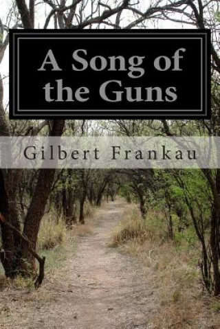 Libro A Song of the Guns Gilbert Frankau