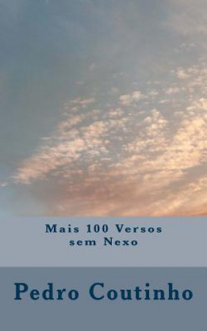 Książka Mais 100 Versos sem Nexo Pedro M a Coutinho