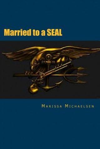 Kniha Married to a SEAL Marissa Michaelsen