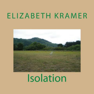 Knjiga Isolation Elizabeth Kramer