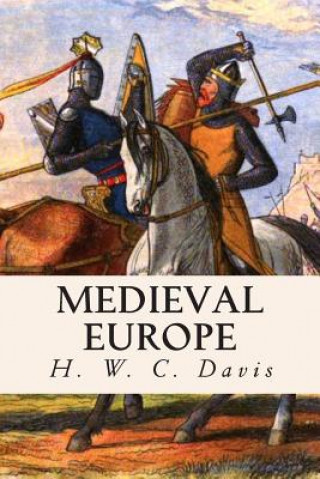 Könyv Medieval Europe H W C Davis