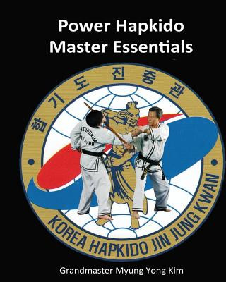 Kniha Power Hapkido Master Essentials Myung Yong Kim