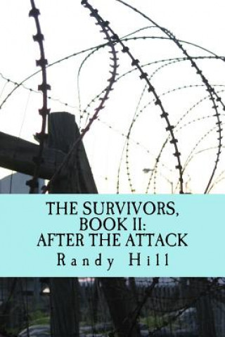 Carte The Survivors, Book II: After The Attack Randy Hill