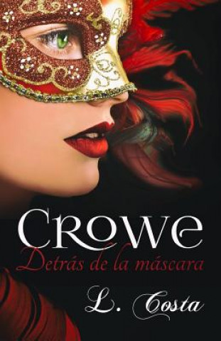 Buch Crowe, Detras de la mascara L Costa