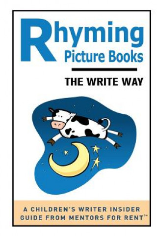 Kniha Rhyming Picture Books: The Write Way Laura Purdie Salas