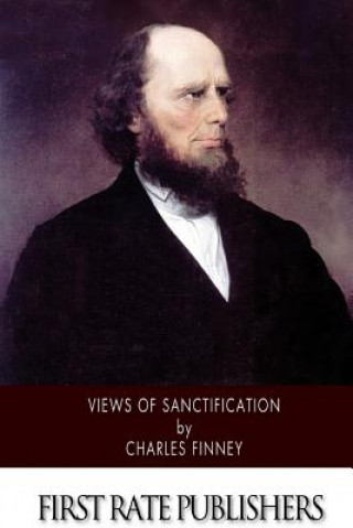 Kniha Views of Sanctification Charles Finney