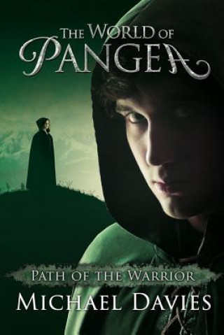 Kniha The World of Pangea: Path of the Warrior Michael Davies