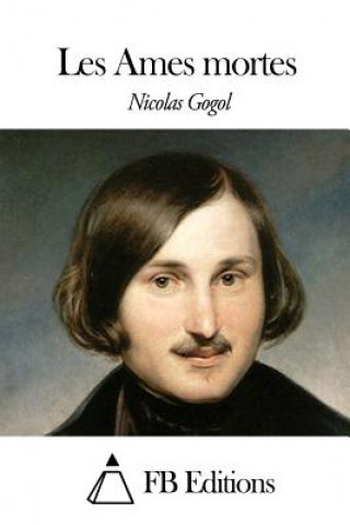 Kniha Les Ames mortes Nicolas Gogol
