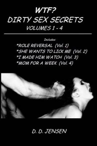 Książka WTF? Dirty Sex Secrets Volumes 1-4 D D Jensen