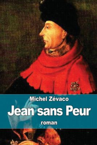 Kniha Jean sans Peur Michel Zévaco