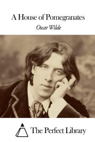 Kniha A House of Pomegranates Oscar Wilde