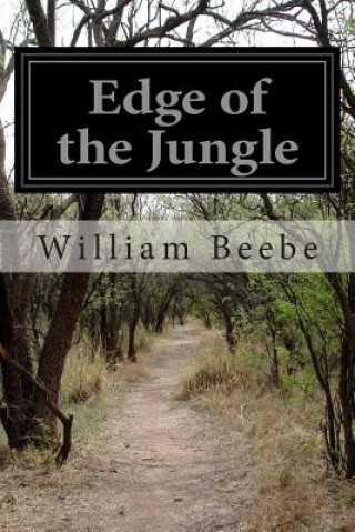 Carte Edge of the Jungle William Beebe